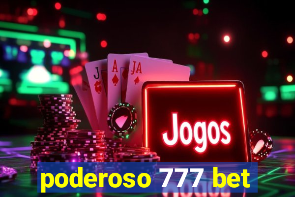 poderoso 777 bet